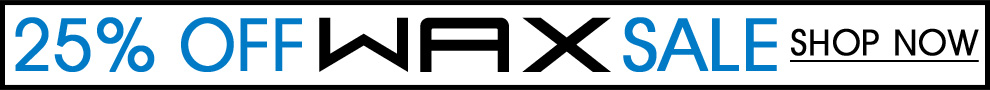 25% Off Wax Sale
