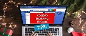 Holiday Season - Shopping Tips & Broken Supply Chains