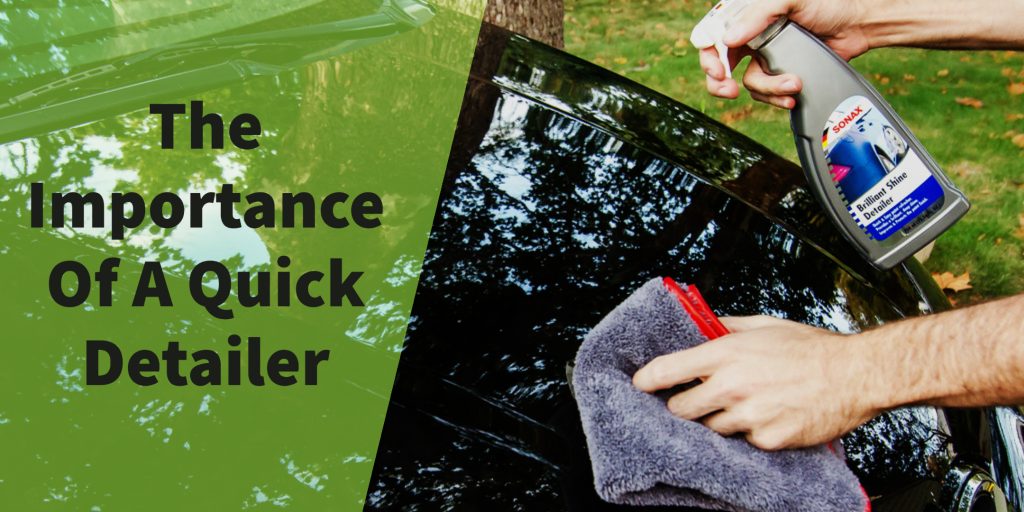 The Importance Of A Quick Detailer