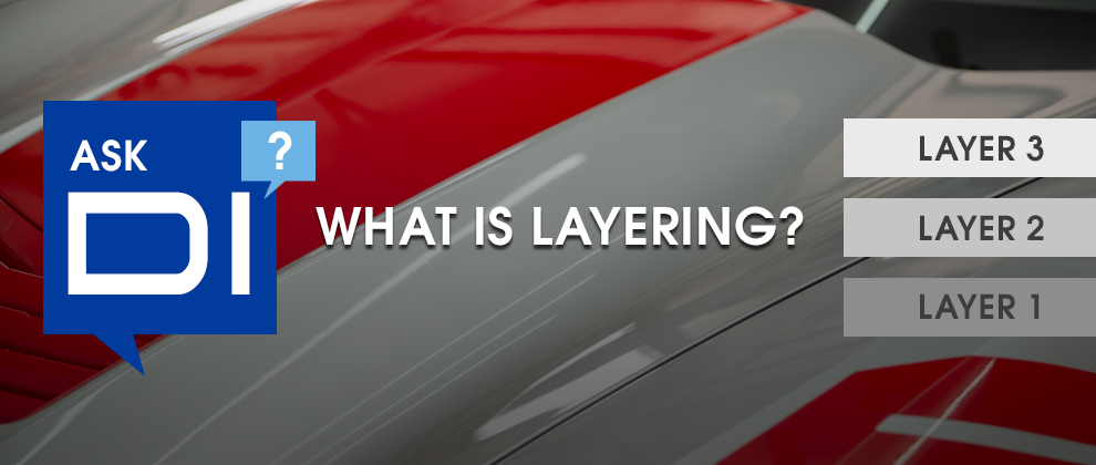 Ask DI: What is Layer?