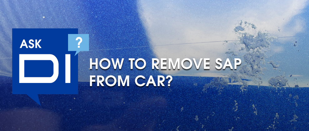 Ask DI: How to Remove Sap from Car – Ask a Pro Blog