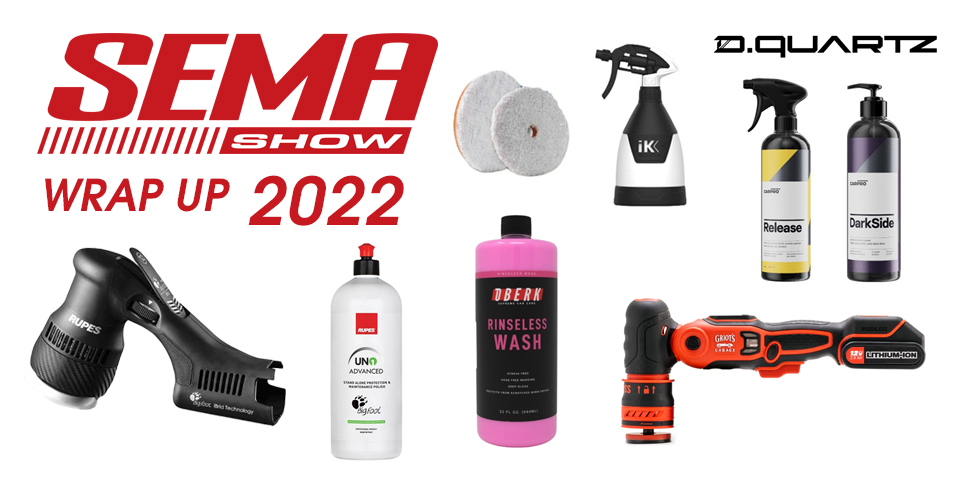 SEMA Show 2022 Detailing Products Wrap Up