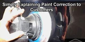 Simply Explaining Paint Correction to Customers