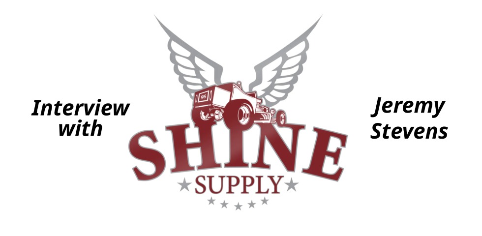 Shine Supply Interview with Jeremy Stevens!