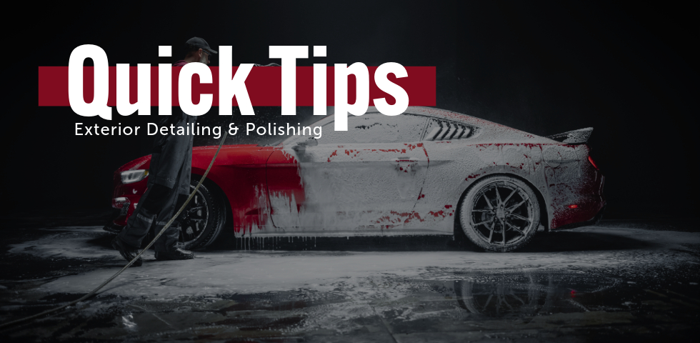 Exterior Detailing and Polishing Quick Tips