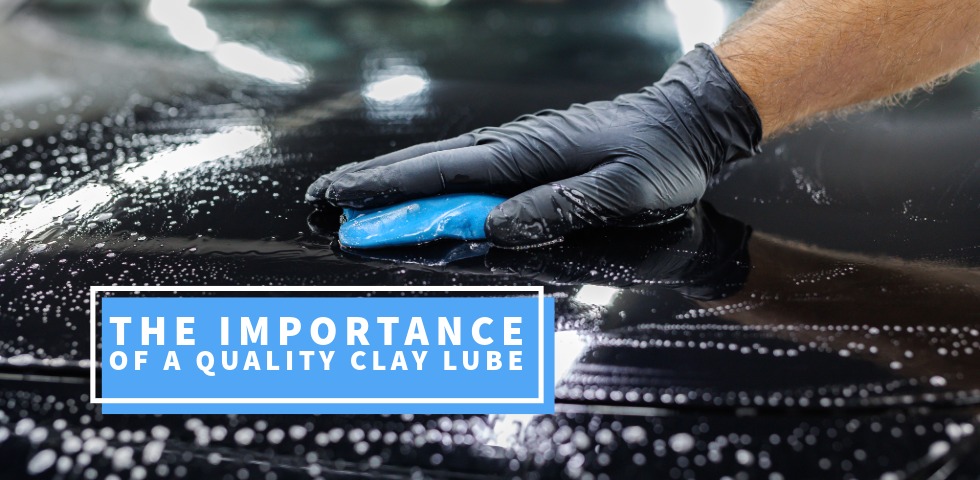 The Importance of a Quality Clay Lube