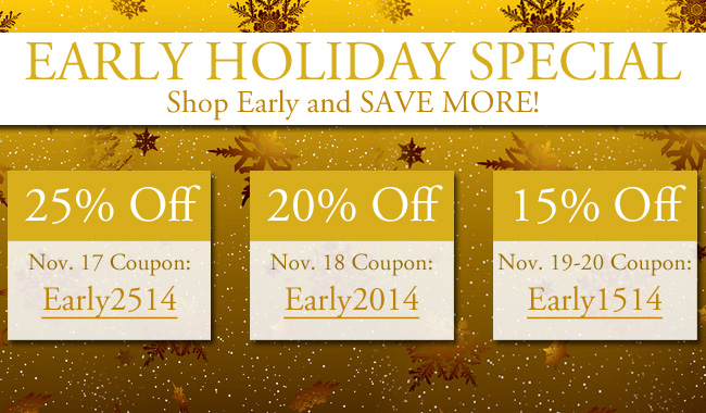 Early Holiday Special With Free Shipping Over $99