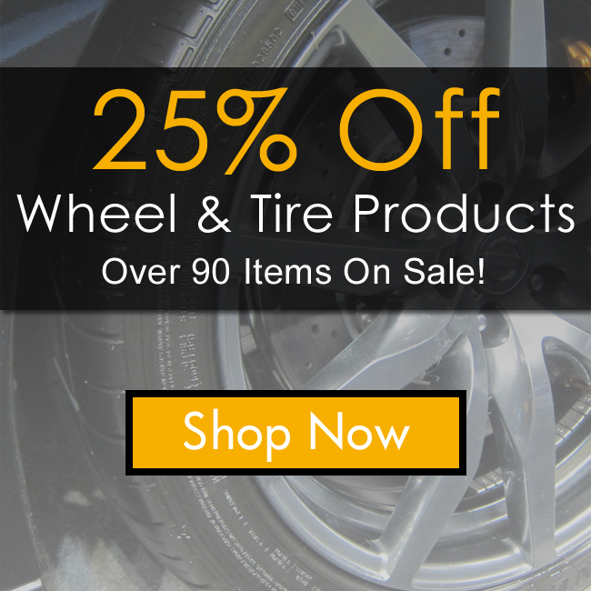 25% Off Wheel and Tire Products - Shop Now
