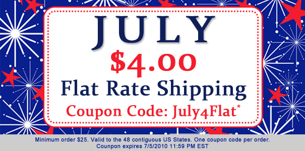 July $4.00 Flat Rate Shipping July $4.00 Flat Rate Shipping