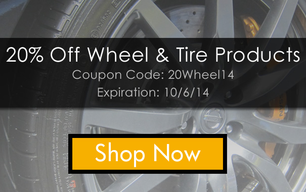 20% Off Wheel & Tire Products - Coupon Code 20Wheel14 - Shop Now