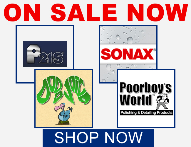 P21S, SONAX, Dodo Juice & Poorboy's World On Sale Now! - Shop Now