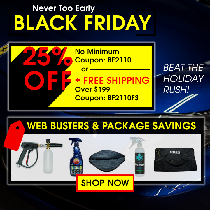 Never Too Early Black Friday - 25% Off No Minimum Coupon BF2110 or 25% Off + Free Shipping Coupon BF2110FS - Beat The Holiday Rush - Web Busters & Package Savings - Shop Now