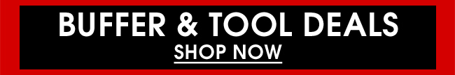 Buffer & Tool Deals - Shop Now