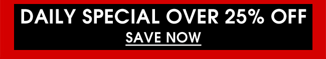 Daily Special Over 25% Off - Save Now