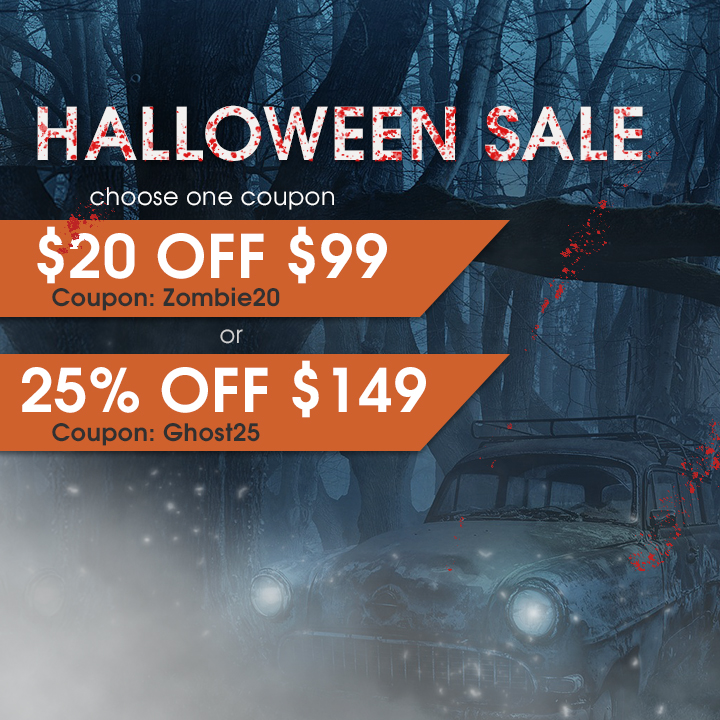 Halloween Sale - Choose One Coupon - $20 Off $99 Coupon Zombie20 or 25% Off $149 Coupon Ghost25