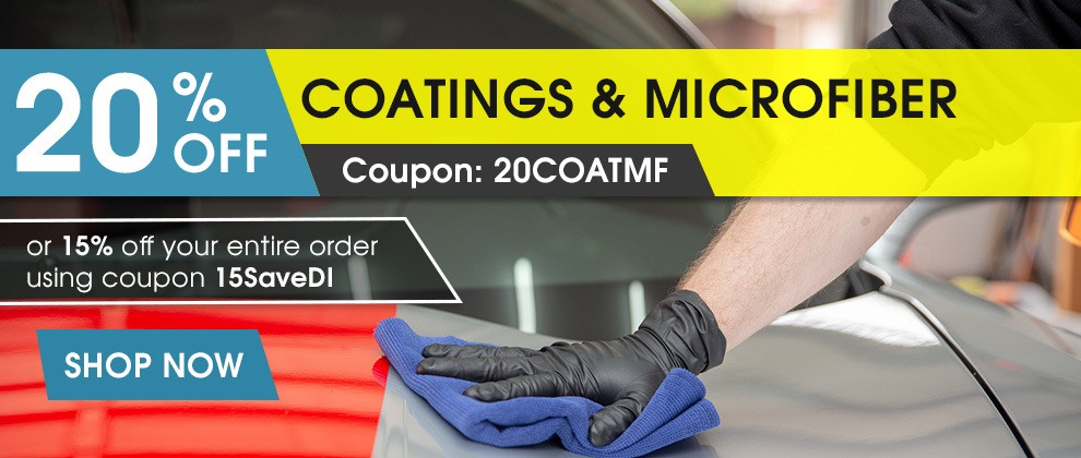 20% Off Coatings and Microfiber Coupon 20COATMF or 15% Off Your Entire Order Using Coupon 15SaveDI - Shop Now