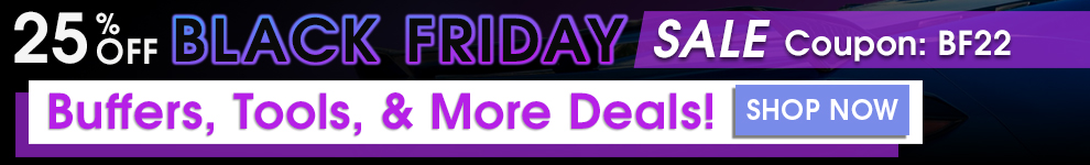 25% Off Black Friday Sale - Coupon BF22 - No Min - Buffers, Tools, & More Deals - Shop Now