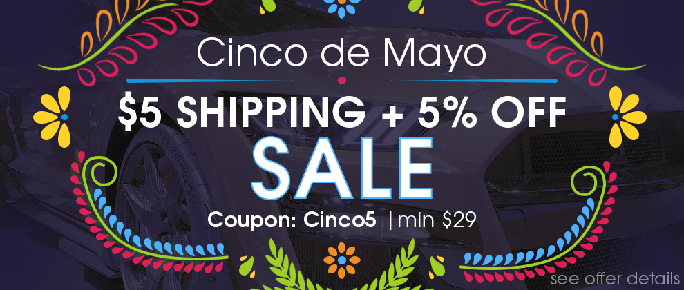 Cinco de Mayo $5 Shipping + 5% Off Sale - Coupon Cinco5 - Min $29 - see offer details