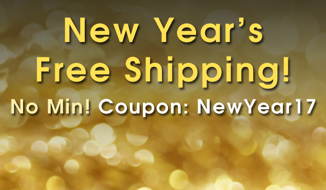 New Year's Free Shipping! No Min! Coupon: NewYear17