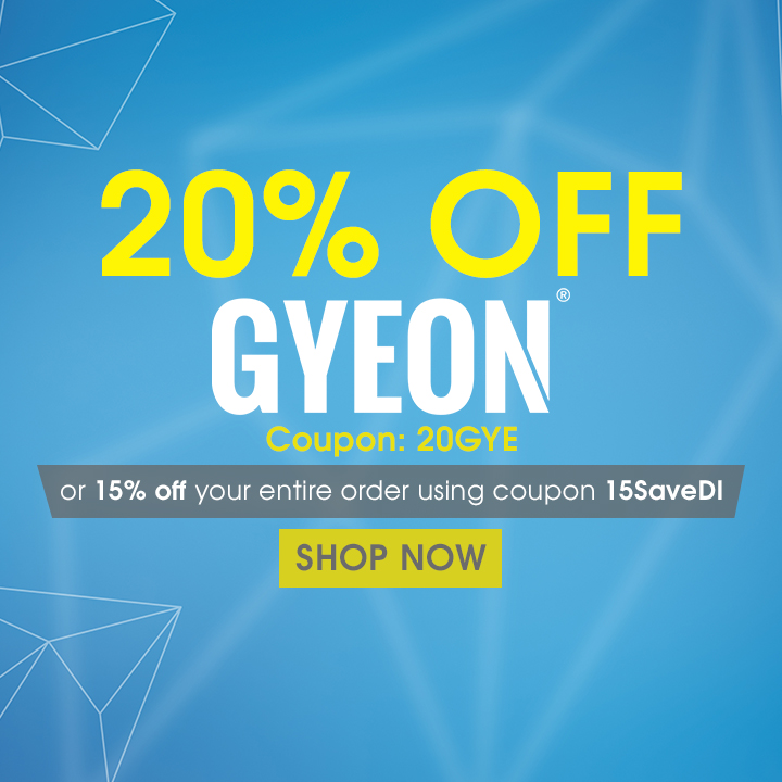 20% Off Gyeon Coupon 20GYE or 15% Off Your Entire Order Using Coupon 15SaveDI - Shop Now