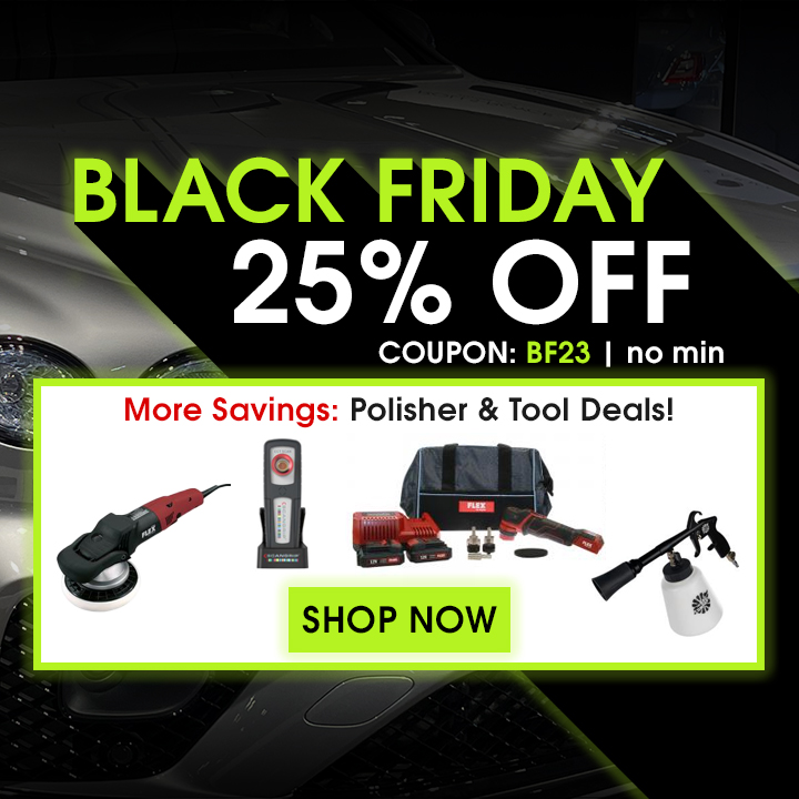 Black Friday - 25% Off Coupon BF23 - No Min - More Savings: Polisher & Tool Deals - Shop Now