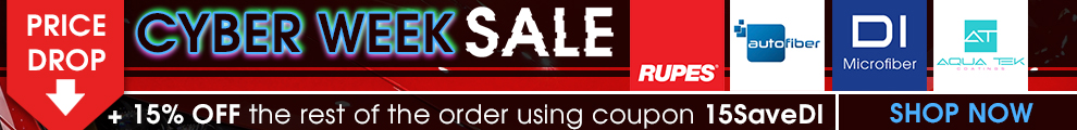 Price Drop Cyber Week Sale - Rupes Polishes, Autofiber, DI Microfiber, & Aquatek plus 15% off the rest of your order using coupon 15SaveDI - Shop Now