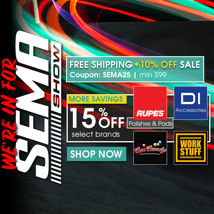 SEMA Free Shipping + 10% Off Coupon SEMA25 - Min $99 - More Savings 15% Off Rupes Pads & Polishes, DI Accessories, Car Candy, and Work Stuff - Shop Now