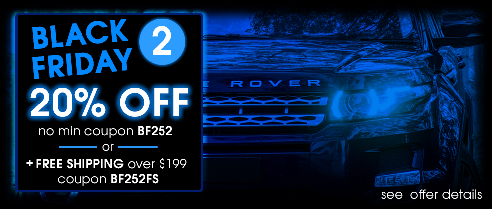 Black Friday 2 - 20% Off No Min Coupon BF252 or Plus Free Shipping Over $199 Coupon BF252FS - see offer details