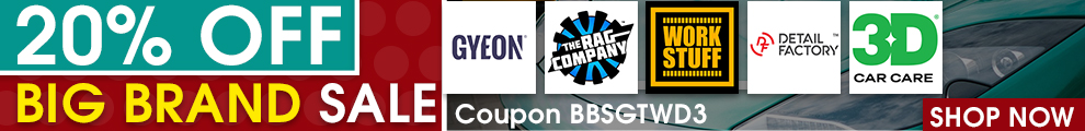 20% Off Big Brand Sale - Gyeon, The Rag Company, Work Stuff, Detail Factory, 3D - Coupon BBSGTWD3 - Shop Now