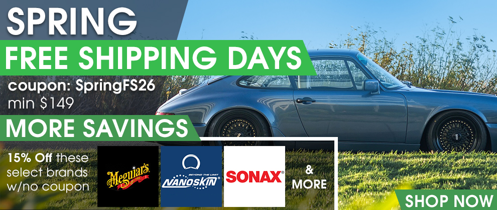 Spring Free Shipping Days - Coupon SpringFS26 - Min $149 - More Savings - 15% Off Select Brands with No Coupon - Meguiar's, Nanoskin, Sonax, and More - Shop Now