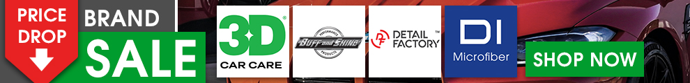 Price Drop Brand Sale - 3D, Buff and Shine, Detail Factory, & DI Microfiber - Shop Now