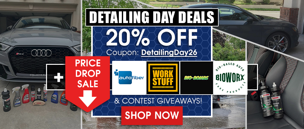 Detailing Day Deals - 20% Off Coupon DetailingDay26 - Price Drop Sale - Autofiber, Work Stuff, Bio-Bombs, Biowrx, and more - Shop Now