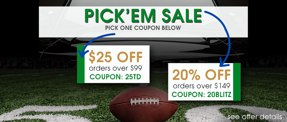 Pick'em Sale - Pick One Coupon - $25 Off Orders Over $99 Coupon 25TD or 20% Off Orders Over $149 Coupon 20Blitz - see offer details