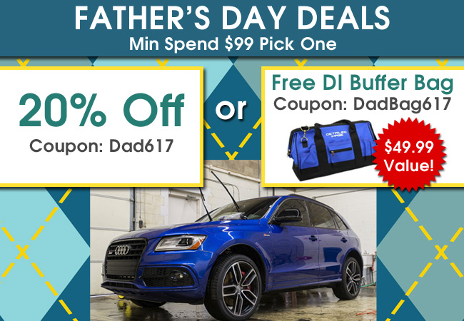 Father's Day Deals - Min Spend $99 Pick One - 20% Off Coupon Dad617 or Free DI Buffer Bag Coupon DadBag617 $49.99 Value!