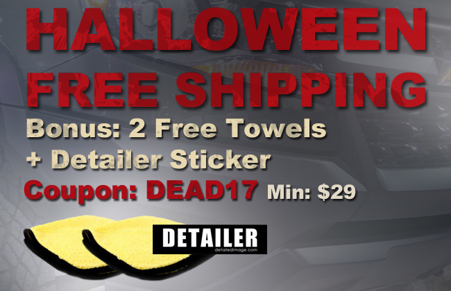 Halloween Free Shipping - Bonus: 2 Free Towels + Detailer Sticker - Coupon: DEAD17 - Min: $29 - Shop Now