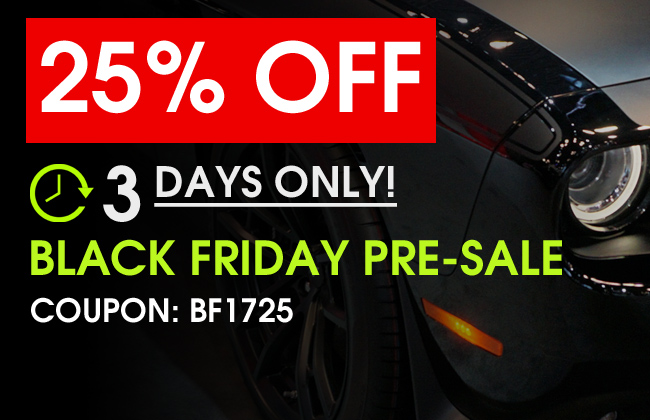 25% Off Black Friday Pre-Sale - 3 Days Only! - Coupon: BF1725 - see offer details