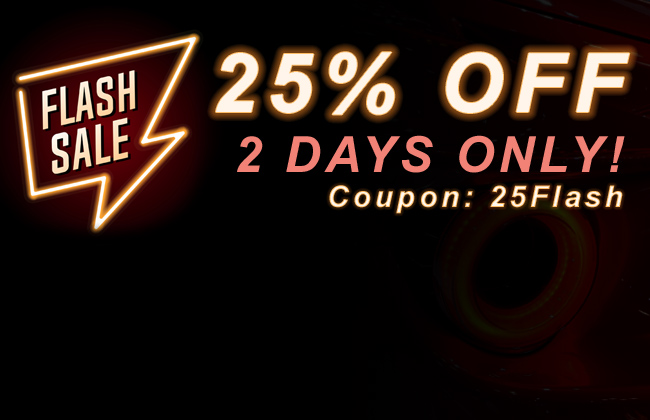 Flash Sale - 25% Off - 2 Days Only! Coupon: 25Flash - see offer details