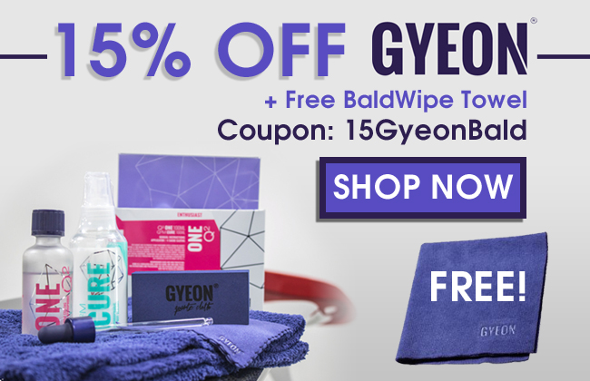 15% Off Gyeon + Free BaldWipe Towel - Coupon 15GyeonBald - Shop Now