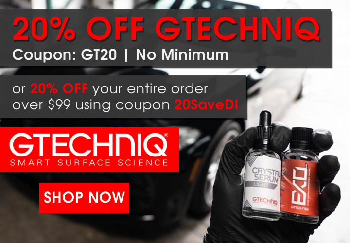 20% Off Gtechniq - Coupon GT20 - No Minimum - Or 20% Off Your Entire Order Over $99 Using Coupon 20SaveDI - Shop Now