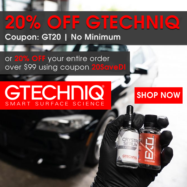 20% Off Gtechniq - Coupon GT20 - No Minimum - Or 20% Off Your Entire Order Over $99 Using Coupon 20SaveDI - Shop Now
