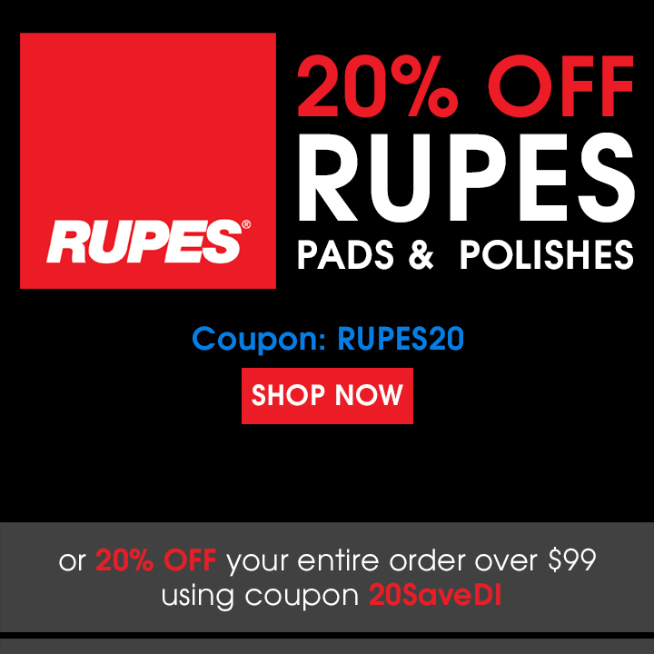 20% Off Rupes Pads & Polishes Coupon Rupes20 or 20% Off your entire order over $99 using coupon 20SaveDI - Shop Now