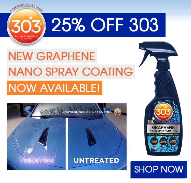 25% Off 303 - New Graphene Nano Spray Coating Now Available - Shop Now