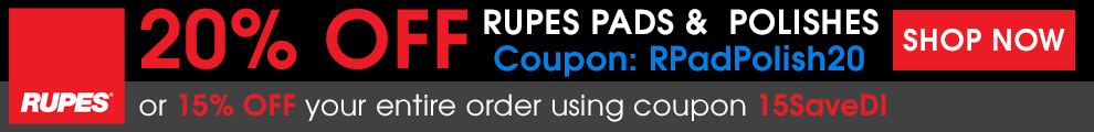 20% Off Rupes Pads & Polishes Coupon RPadPolish20 or 15% Off Your Entire Order Using Coupon 15SaveDI - Shop Now
