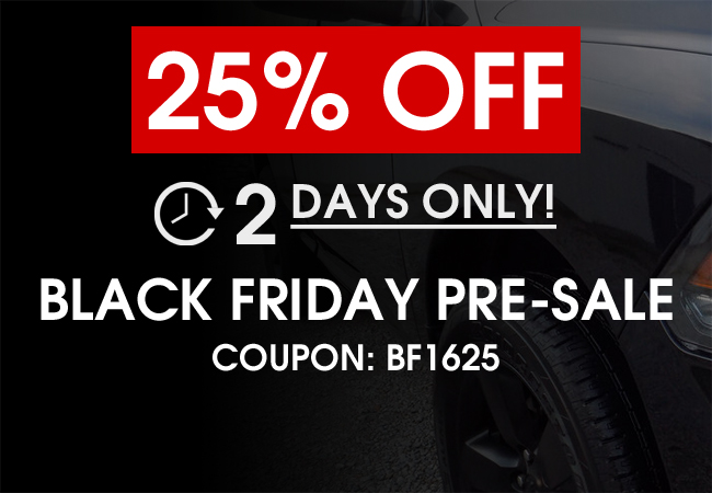 25% Off Black Friday Pre-Sale! 2 Days Only! Coupon: BF1625