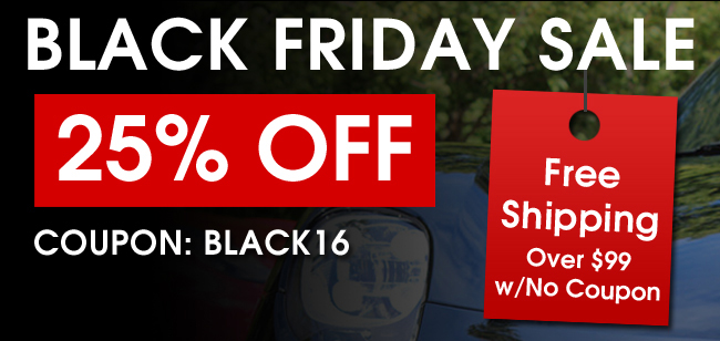 Black Friday Sale - 25% Off - Coupon: Black16 - Free Shipping Over $99 w/No Coupon