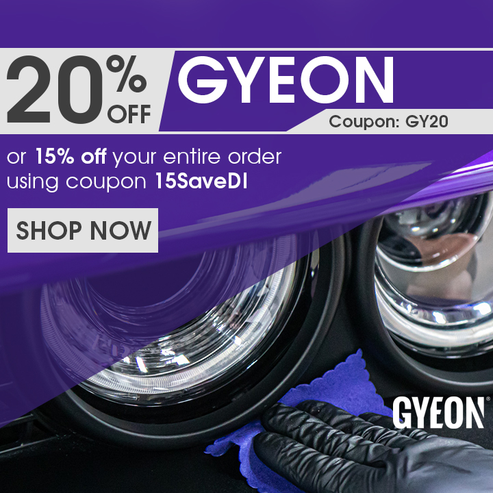 20% Off Gyeon Coupon GY20 or 15% Off Your Entire Order Using Coupon 15SaveDI - Shop Now