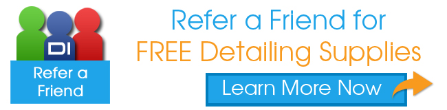 DI Refer a Friend - Refer a Friend for Free Detailing Supplies - Learn More Now